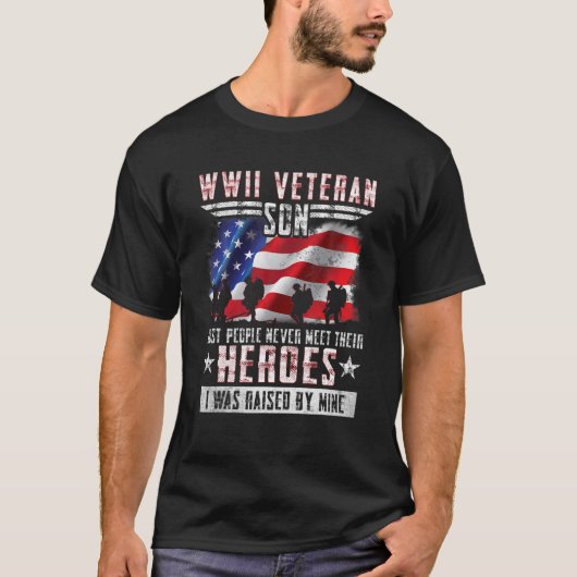 WWII Veteran Son Most People Never Meet Their Hero T-Shirt (Vorderseite)