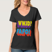 WWJD FAFO Was würde Jesus tun? T-Shirt (Vorderseite)