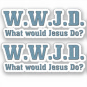 WWJD? Was täte Jesus? Konturschnitt Aufkleber (Vorderseite)