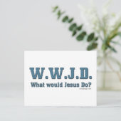 WWJD? What Would Jesus Do? Postkarte (Stehend Vorderseite)