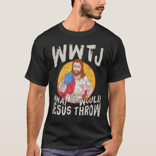 WWJT Was würde Jesus der lustigen Disc Golf werfen T-Shirt (Vorderseite)