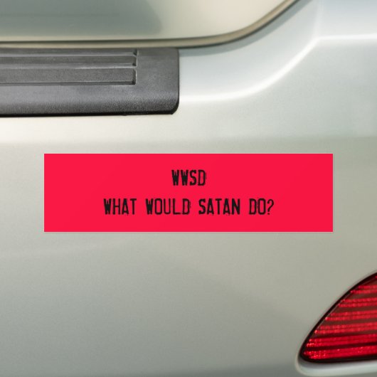 WWSDWHAT WÜRDE SATAN TUN? AUTOAUFKLEBER (Auf Auto)