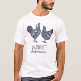 Wyandotte Chickens All American Bird T-Shirt