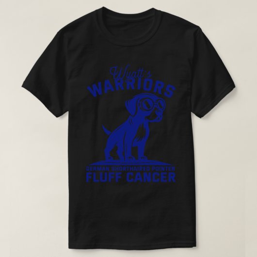 Wyatts Warriors GSP Fluff Cancer T-Shirt (Design vorne)