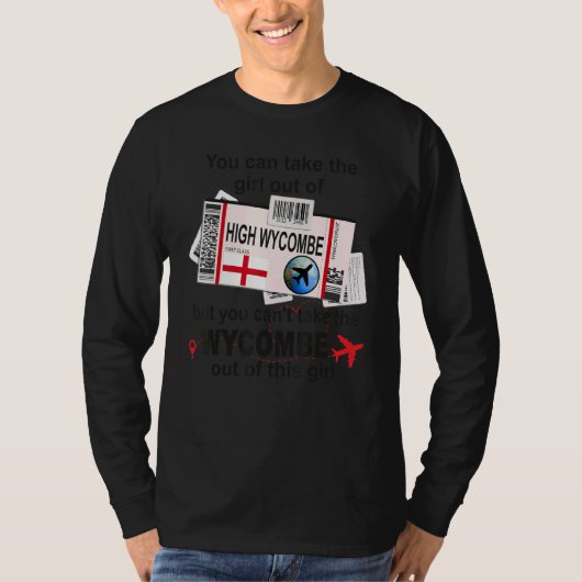 Wycombe Girl High Wycombe Boarding Pass High Wyc T-Shirt (Vorderseite)