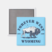 Wyoming, Forever West Magnet (Vorderseite/Rückseite)