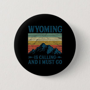 Wyoming ruft und ich muss gehen button