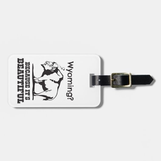 Wyoming? Weil es schön ist Gepäckanhänger (Vorderseite horizontal)