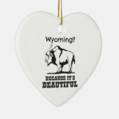 Wyoming? Weil es schön ist Keramikornament (Rechts)