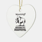 Wyoming? Weil es schön ist Keramikornament (Links)