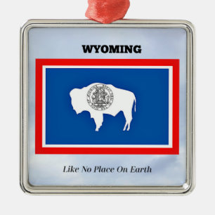 Wyoming, wie kein Ort auf der Erde Ornament Aus Metall