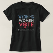 Wyoming Womens Right Vote 2022 Wahl Wähler T-Shirt (Design vorne)