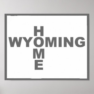 Wyoming Zuhause Weg Vom Staat Plakat Schild