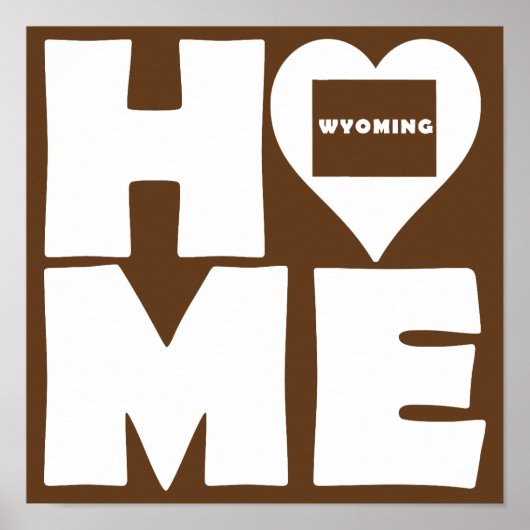 "Wyomoming Home Heart State Poster Sign" (Vorne)