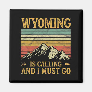 Wyomoming ruft und ich muss 7 gehen magnet