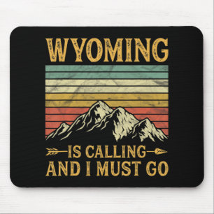 Wyomoming ruft und ich muss 7 gehen mousepad