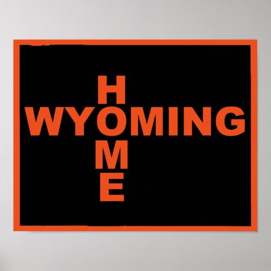 Wyomoming Zuhause weg vom Staat Poster-Zeichen Poster (Vorne)