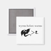 Wyrms Before Worms Magnet (Vorderseite/Rückseite)