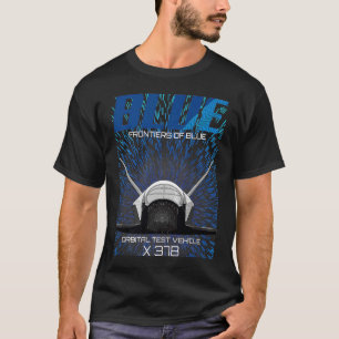 X 37B Weltraum-OTV-Bahntestfahrzeug Raumfahrzeug   T-Shirt