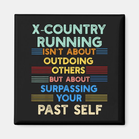 X-country Running Is Outwork Your Past Self Sitive Magnet (Vorne)