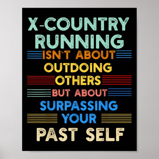 X-country Running Is Outwork Your Past Self Sitive Poster (Vorne)