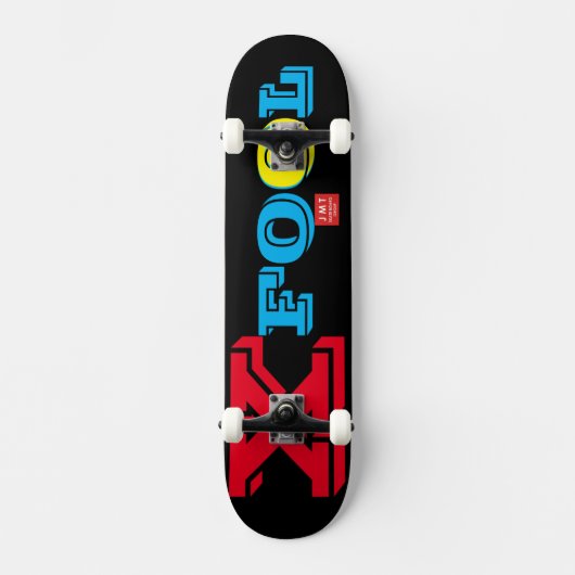 X FOOL OFFIZIELL Skateboard (Vorderseite)
