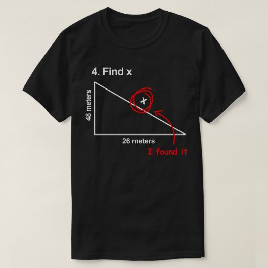 X Funny Math Joke finden T-Shirt (Design vorne)