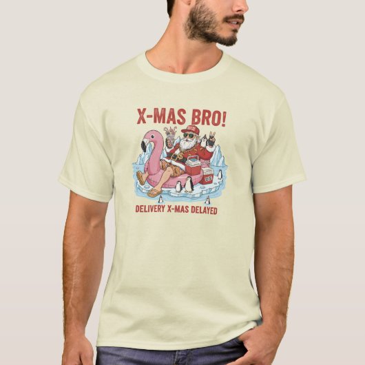 X-Mas Bro! Delayed Delivery Sarcastic Holiday T-Sh T-Shirt (Vorderseite)