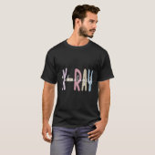 X-Ray Technologist Appreciation X-Ray Tech T-Shirt (Vorne ganz)