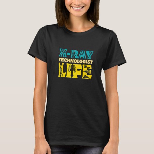 X Ray Technologist Life Radiology Technician T-Shirt (Vorderseite)
