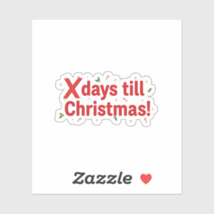 X Tage bis Weihnachten Countdown Spaß Feiertage Be Aufkleber
