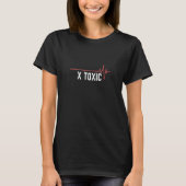 X toxisch T-Shirt (Vorderseite)