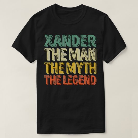 Xander den Mann der Mythos der Legende Vorname Xan T-Shirt (Design vorne)