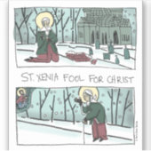 Xenia, Narr für Christus, Aufkleber (Vorderseite)