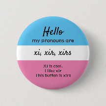Xi Xir Xirs Pronoun Button
