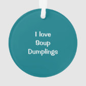 Xiaolongbao chinesisches Suppen-Mehlkloß-Dim Ornament (Rückseite)