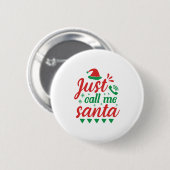 Xmas Art nenne mich einfach Santa Button (Vorne & Hinten)