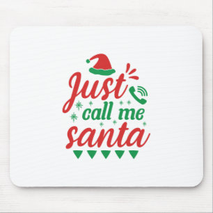 Xmas Art nenne mich einfach Santa Mousepad