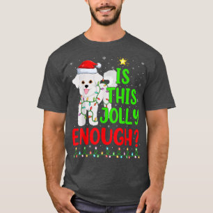 Xmas-Baum Ist Dieser Fröhliche Genug Bichon Frise T-Shirt