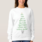 Xmas Baum Scripture Verse (Luke 2:11) Sweatshirt (Vorderseite)