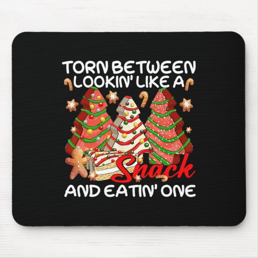 Xmas Baum Torn zwischen Lookin wie ein Snack Kuche Mousepad (Vorne)