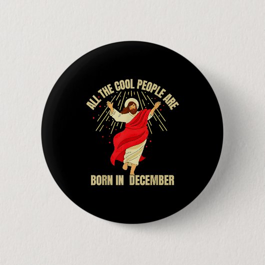 Xmas Cool People Are Born In December Christian Ch Button (Vorderseite)