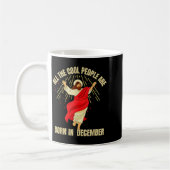 Xmas Cool People Are Born In December Christian Ch Kaffeetasse (Links)