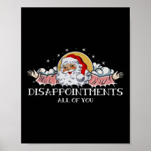Xmas Enttäuschungen Sie alle Santa Sprichwort Wint Poster