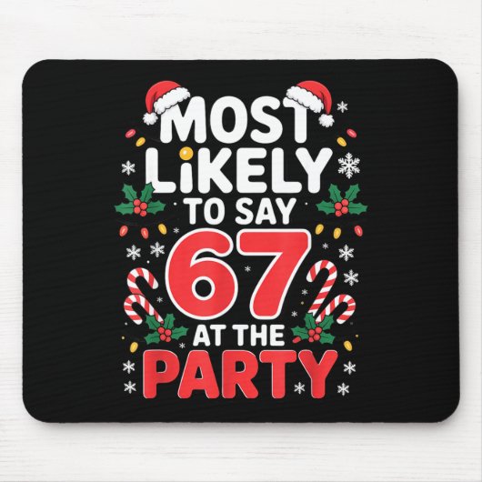 Xmas Eve Meme For Kids Most Likely To Say Six Seve Mousepad (Vorne)