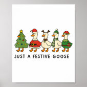 Xmas Funny Silly Goose Christmas Pjs Just A Festiv Poster (Vorne)