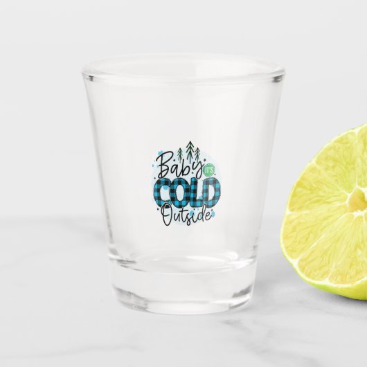 Xmas Geschenk Baby Es ist kalt draußen Schnapsglas (Vorderseite)