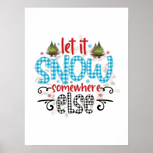 Xmas Geschenk lassen Sie es irgendwo anders schnei Poster (Vorne)