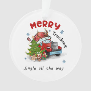 Xmas Geschenk Merry Trucking Jingle den ganzen Weg Ornament