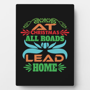Xmas Gift At Christmas All Roads Lead Home Fotoplatte